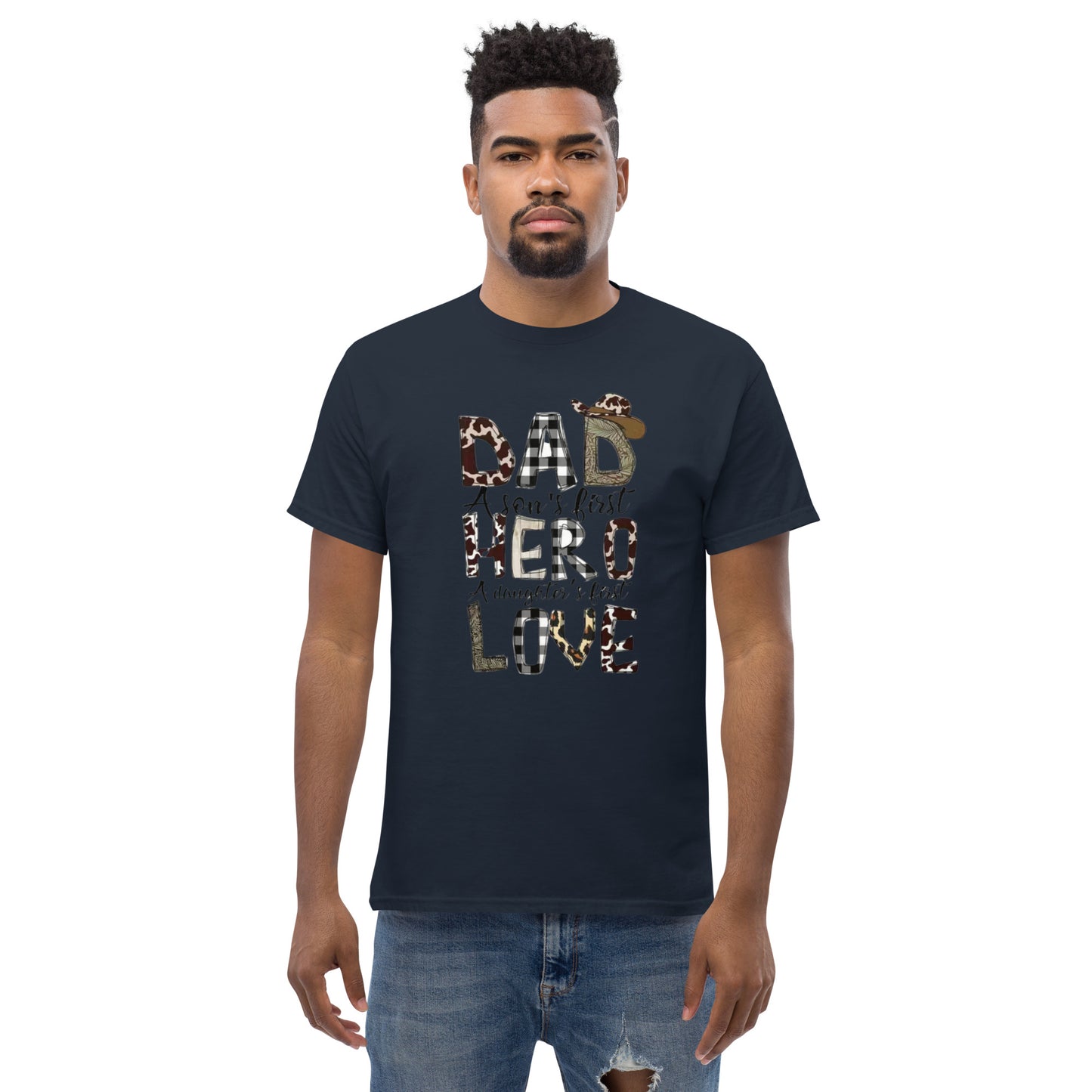 Men's T-Shirt:  Dad A Son's First Hero, A Daughter's First Love