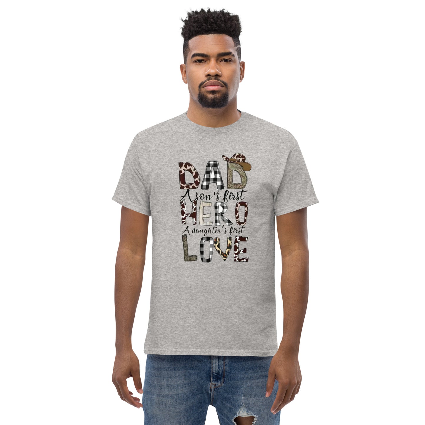 Men's T-Shirt:  Dad A Son's First Hero, A Daughter's First Love